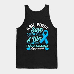 Ask First Save A Life Food Allergy Awareness and Support Tank Top